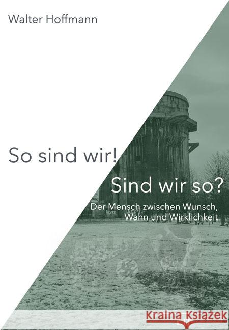 So sind wir! Sind wir so? Hoffmann, Walter 9783643512147 LIT Verlag