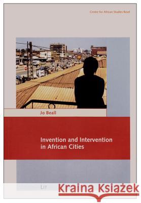Invention and Intervention in African Cities Beall, Jo 9783643801067
