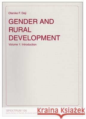 Gender and Rural Development: Volume 1: Introduction Deji, Olanike F. 9783643901033 LIT Verlag