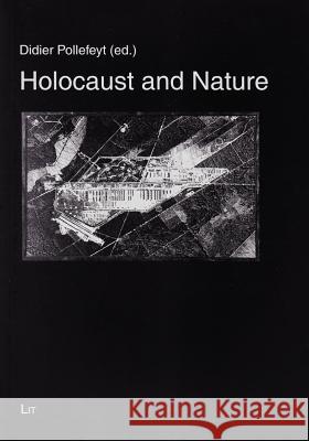 Holocaust and Nature Didier Pollefeyt 9783643903136 Lit Verlag