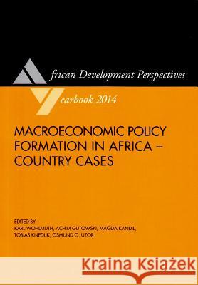 Macroeconomic Policy Formation in Africa - Country Cases Tobias Knedlik 9783643905222