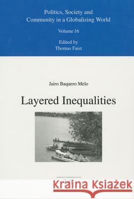 Layered Inequalities : Land grabbing, collective land rights and Afro-descendant resistance in Colombia Jairo Baquer 9783643905598 Lit Verlag