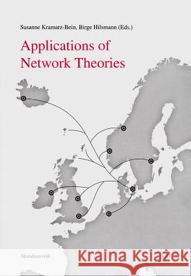 Applications of Network Theories Susanne Kramarz-Bein Birge Hilsmann 9783643905864 Lit Verlag