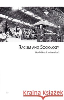 Racism and Sociology Wulf D. Hund Alana Lentin  9783643905987 Lit Verlag