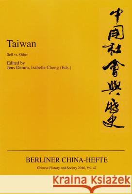 Taiwan : Self vs. Other Jens Damm Isabelle Cheng 9783643907776 Lit Verlag