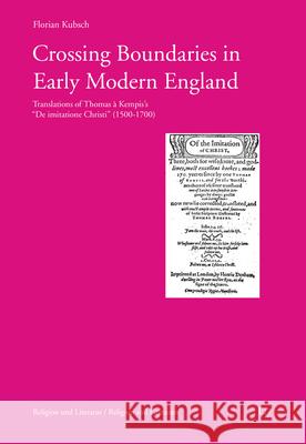 Crossing Boundaries in Early Modern England : Translations of Thomas à Kempis's 