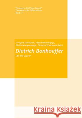 Dietrich Bonhoeffer : Life and Legacy  9783643911063 LIT Verlag
