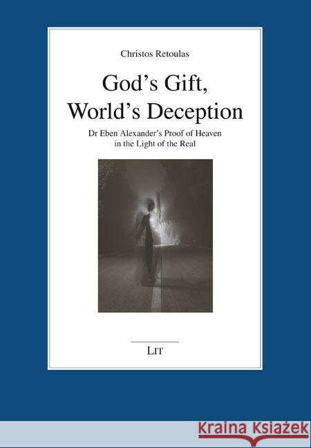 God's Gift, World's Deception Retoulas, Christos 9783643911117 LIT Verlag