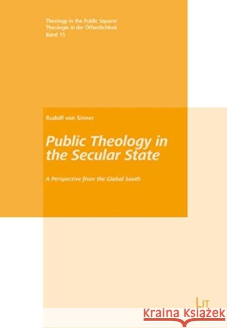 Public Theology in the Secular State: A Perspective from the Global South Rudolf Vo 9783643912084 Lit Verlag