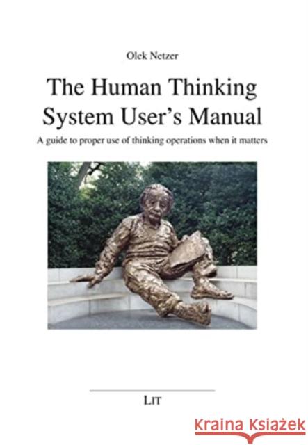HUMAN THINKING SYSTEM USERS MANUAL THE OLEK NETZER 9783643914026