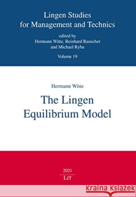 The Lingen Equilibrium Model Hermann Witte   9783643914729