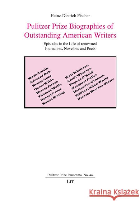 Pulitzer Prize Biographies of Outstanding American Writers Fischer, Heinz-Dietrich 9783643916730