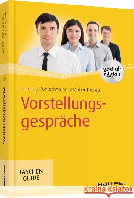 Vorstellungsgespräche Lorenz, Michael; Rohrschneider, Uta; Müller-Thurau, Claus Peter 9783648121856 Haufe