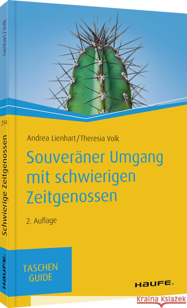 Souveräner Umgang mit schwierigen Zeitgenossen Lienhart, Andrea; Volk, Theresia 9783648138601 Haufe