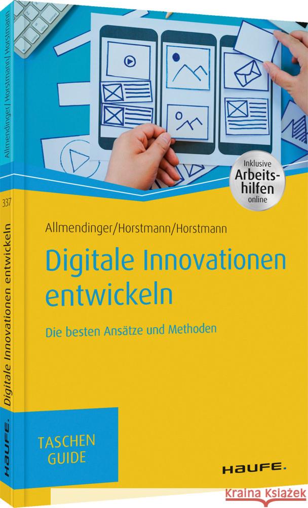 Digitale Innovationen entwickeln Allmendinger, Martin P.; Horstmann, Malte; Horstmann, Olaf 9783648141908 Haufe-Lexware