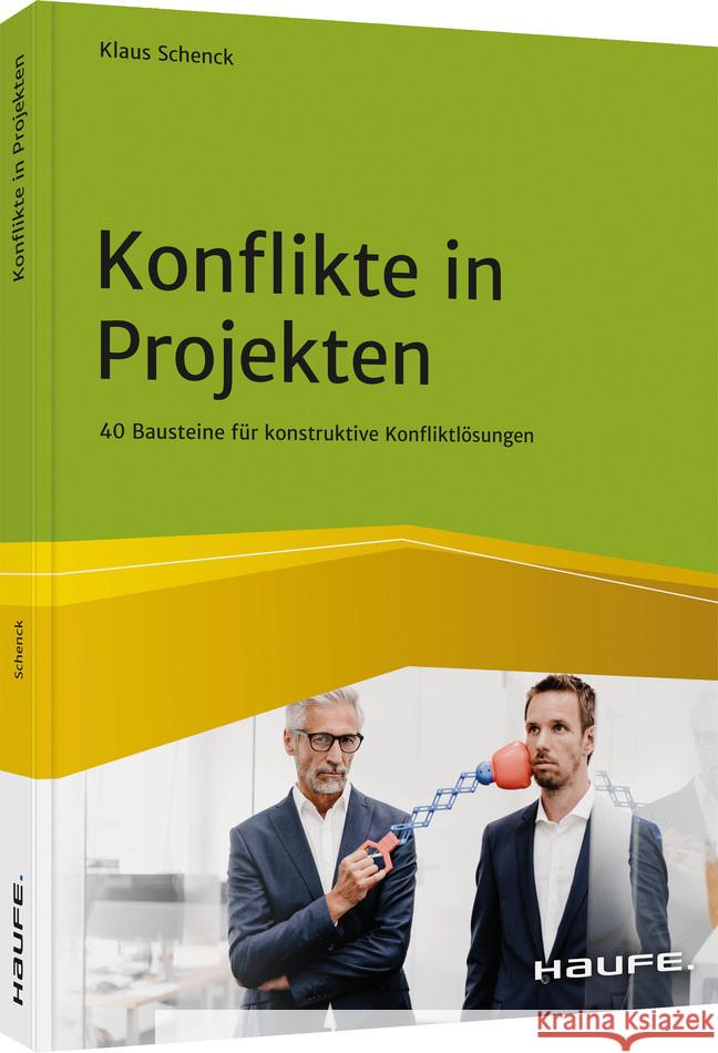 Konflikte in Projekten Schenck, Klaus 9783648147993 Haufe-Lexware