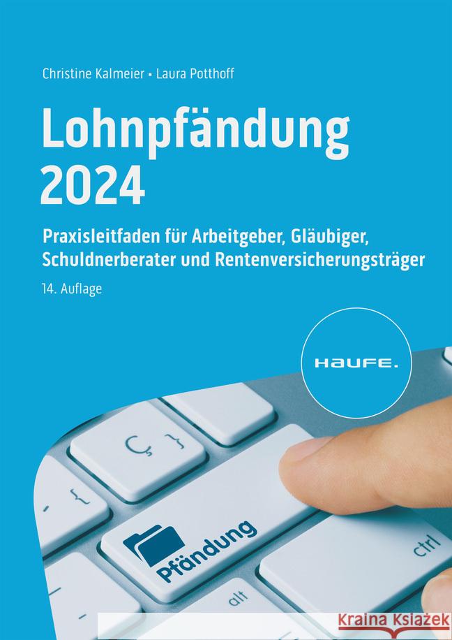 Lohnpfändung 2024 Kalmeier, Christine, Potthoff, Laura 9783648154991 Haufe