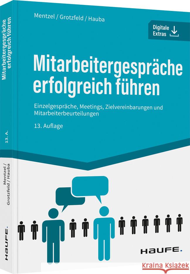 Mitarbeitergespräche erfolgreich führen Mentzel, Wolfgang, Grotzfeld, Svenja, Haub, Christine 9783648159453 Haufe