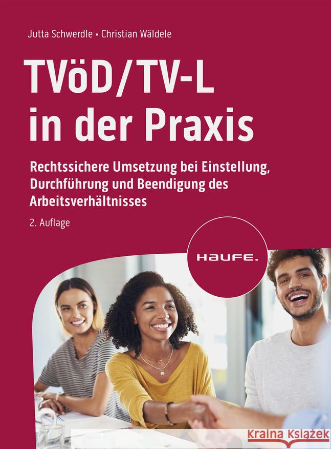 TVöD/TV-L in der Praxis Schwerdle, Jutta, Wäldele, Christian 9783648168752 Haufe