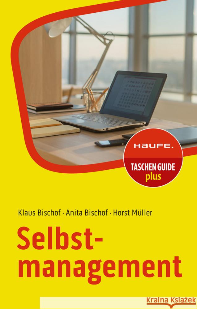 Selbstmanagement Bischof, Klaus, Bischof, Anita, Müller, Horst 9783648169728