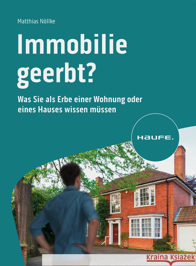 Immobilie geerbt? Nöllke, Matthias 9783648174319 Haufe