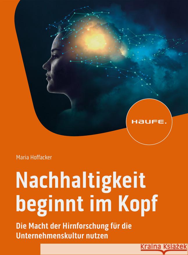 Nachhaltigkeit beginnt im Kopf Hoffacker, Maria 9783648175033 Haufe