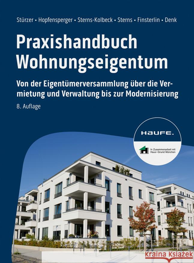 Praxishandbuch Wohnungseigentum Stürzer, Rudolf, Hopfensperger, Georg, Sterns-Kolbeck, Melanie 9783648175965 Haufe