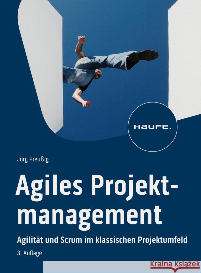 Agiles Projektmanagement Preußig, Jörg 9783648176023