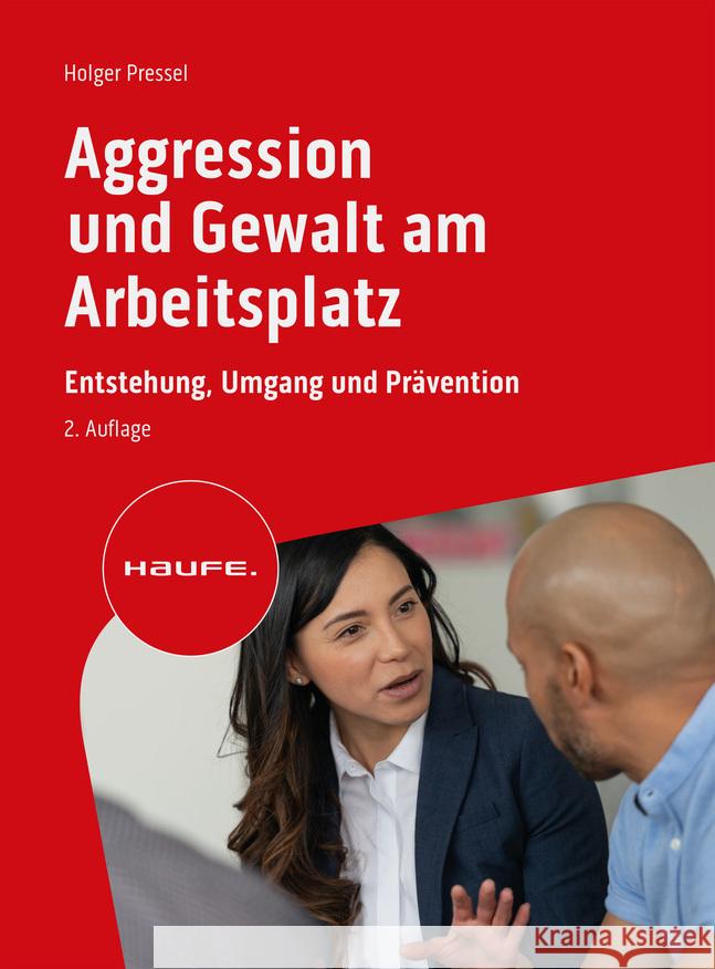 Aggression und Gewalt am Arbeitsplatz Pressel, Holger 9783648176214