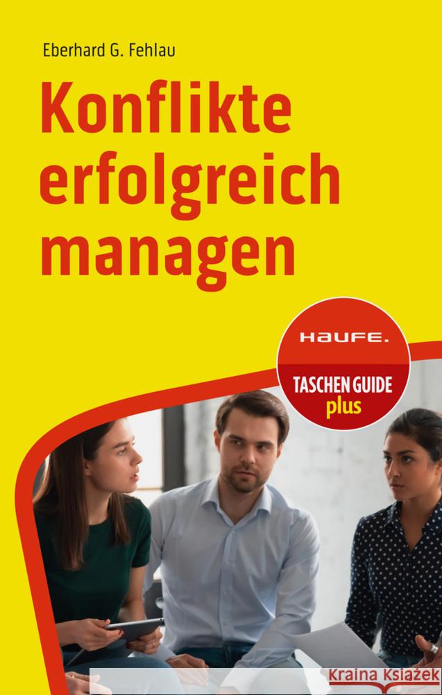 Konflikte erfolgreich managen Fehlau, Eberhard G. 9783648177266 Haufe