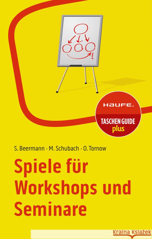 Spiele für Workshops und Seminare Beermann, Susanne, Schubach, Monika, Tornow, Ortrud 9783648177297 Haufe