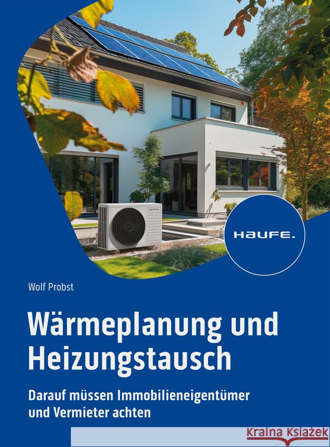Wärmeplanung und Heizungstausch Probst, Wolf 9783648178577