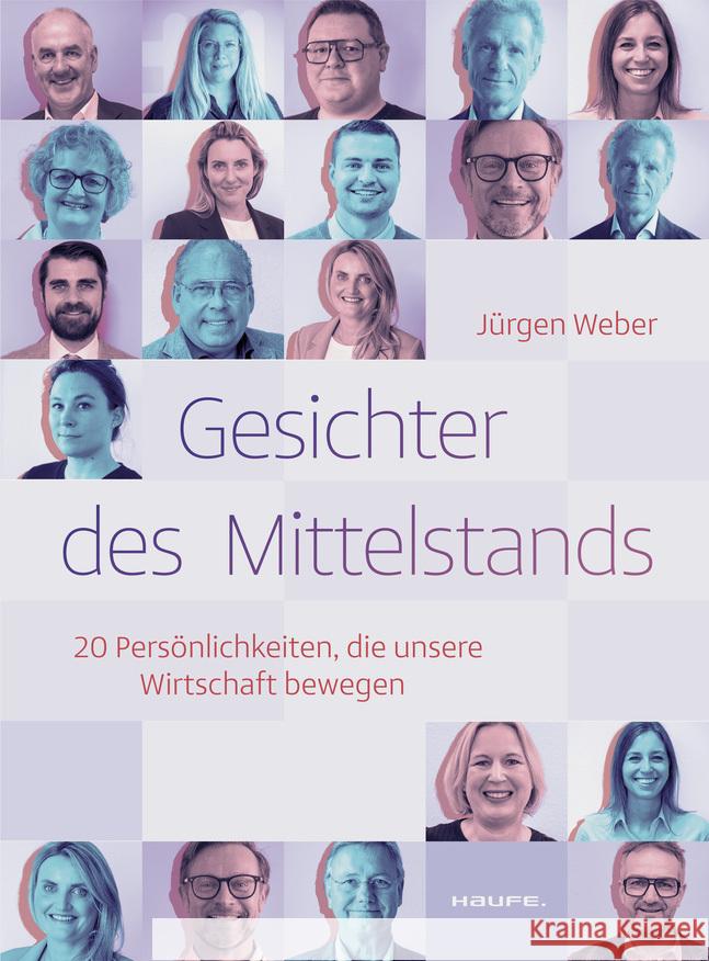 Gesichter des Mittelstands Weber, Jürgen 9783648180853