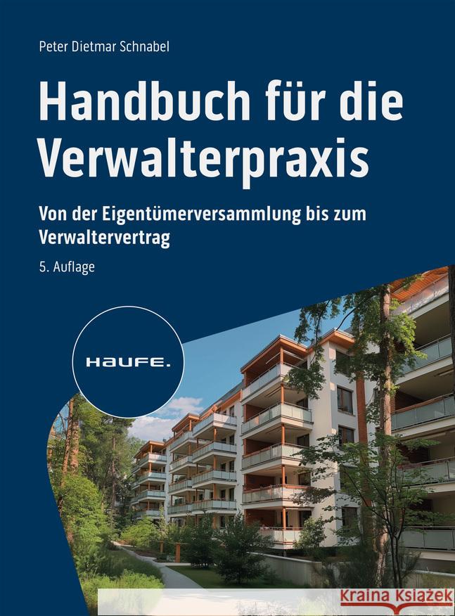 Handbuch für die Verwalterpraxis Schnabel, Peter-Dietmar 9783648181836 Haufe