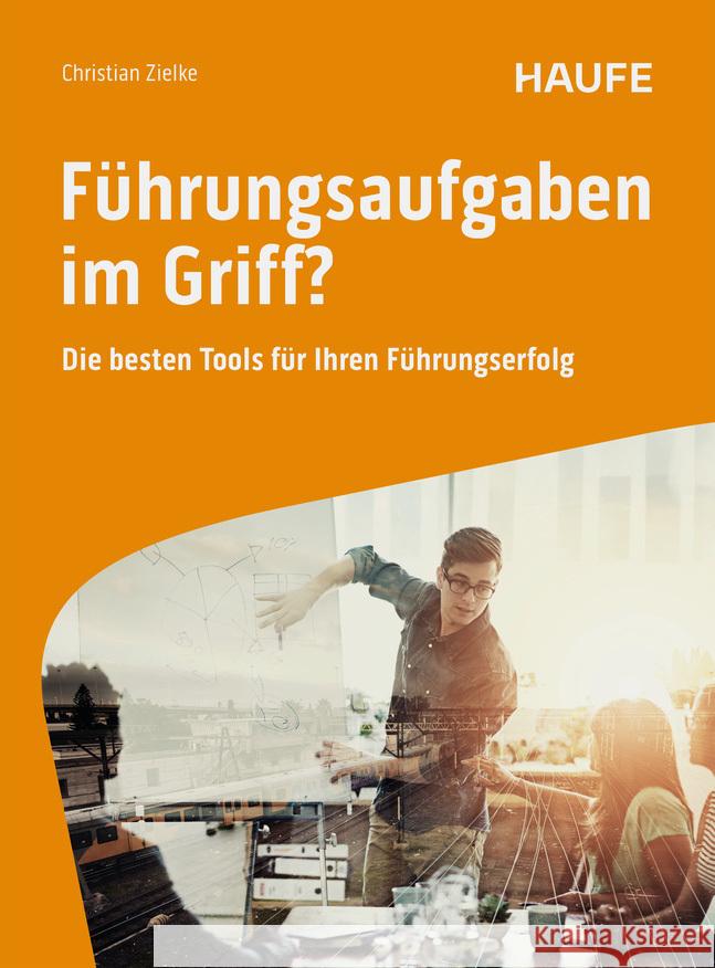 Führungsaufgaben im Griff Zielke, Christian 9783648183281