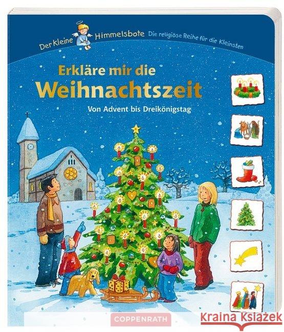 Erkläre mir die Weihnachtszeit : Von Advent bis Dreikönigstag Wendland, Ingmar 9783649611721 Coppenrath, Münster