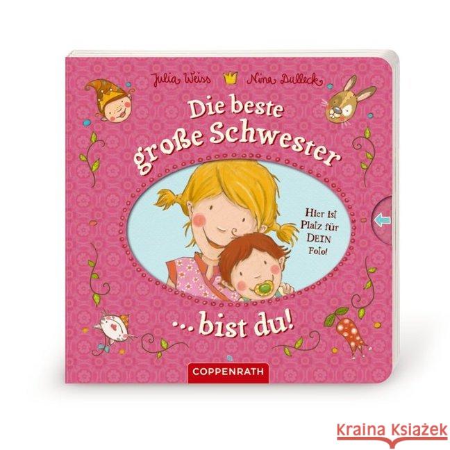 Die beste große Schwester bist du! Weiss, Julia; Dulleck, Nina 9783649615972 Coppenrath, Münster