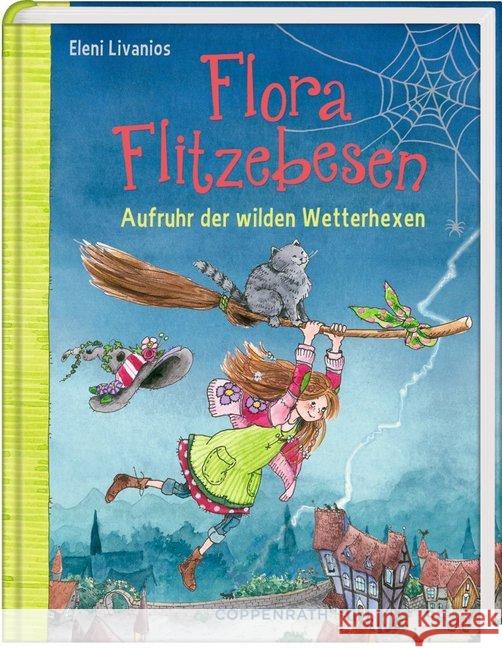 Flora Flitzebesen - Aufruhr der wilden Wetterhexen Livanios, Eleni 9783649620860