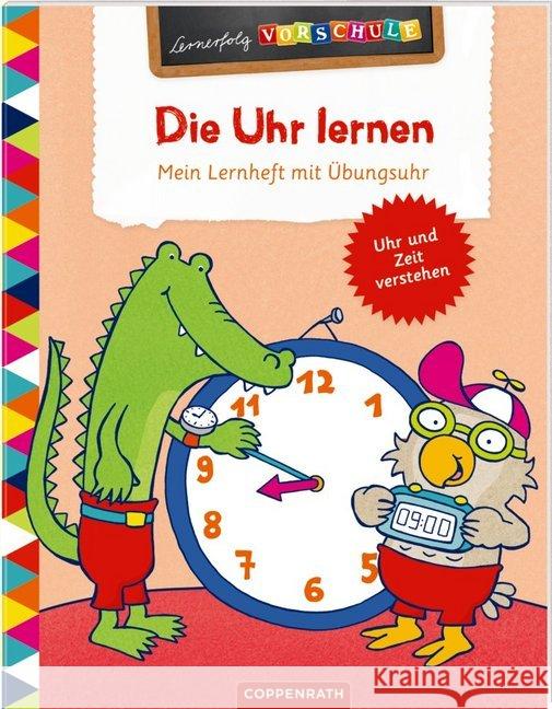 Die Uhr lernen : Mein Lernheft mit Übungsuhr. Uhr und Zeit verstehen Carstens, Birgitt 9783649622789