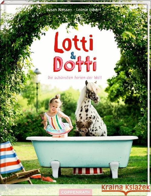 Lotti & Dotti : Die schönsten Ferien der Welt Niessen, Susan 9783649632160