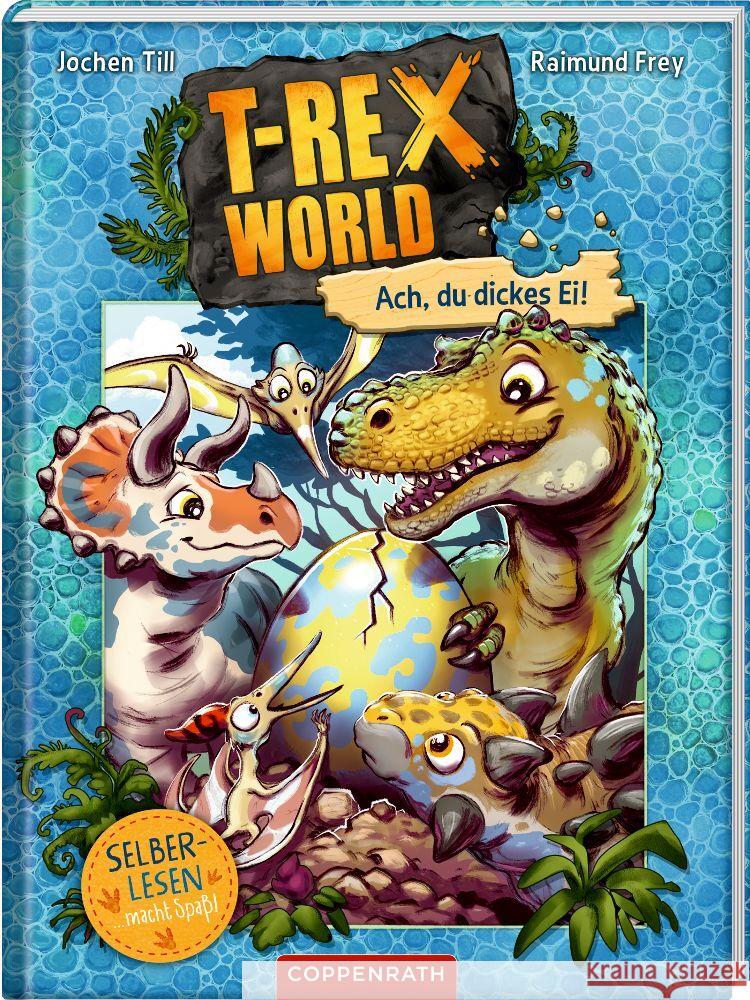 T-Rex World (Leseanfänger/Bd. 2) Till, Jochen 9783649643180