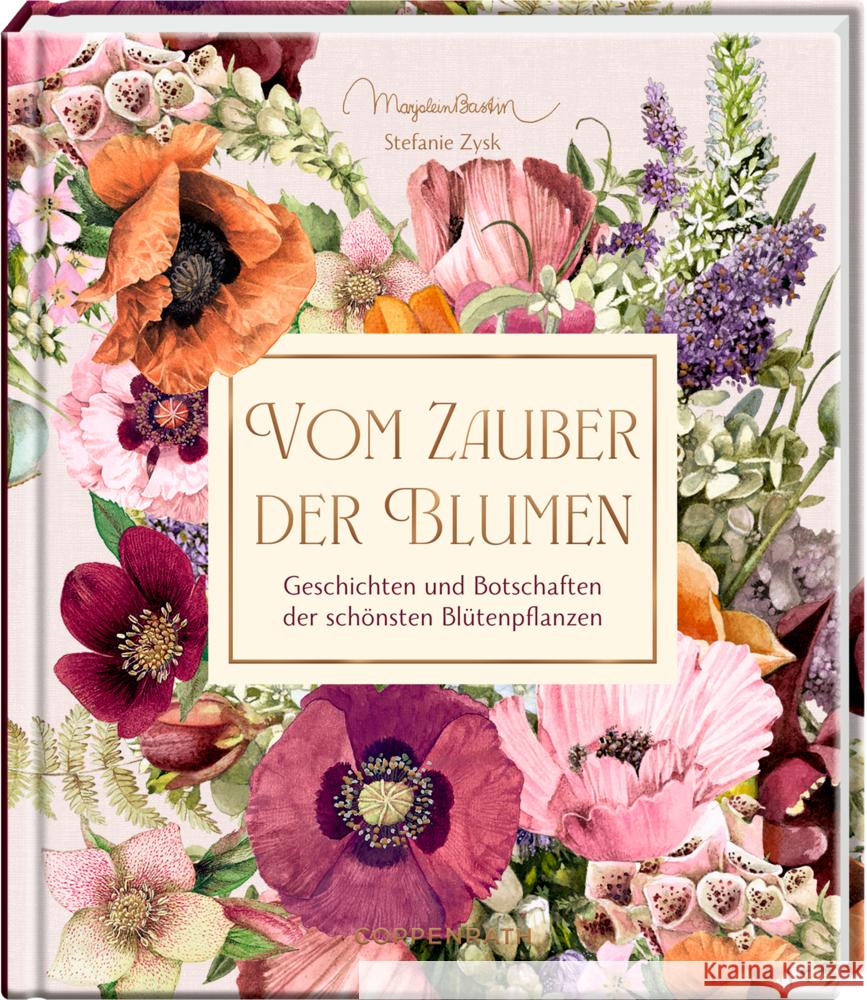 Vom Zauber der Blumen Zysk, Stefanie 9783649648048 Coppenrath, Münster