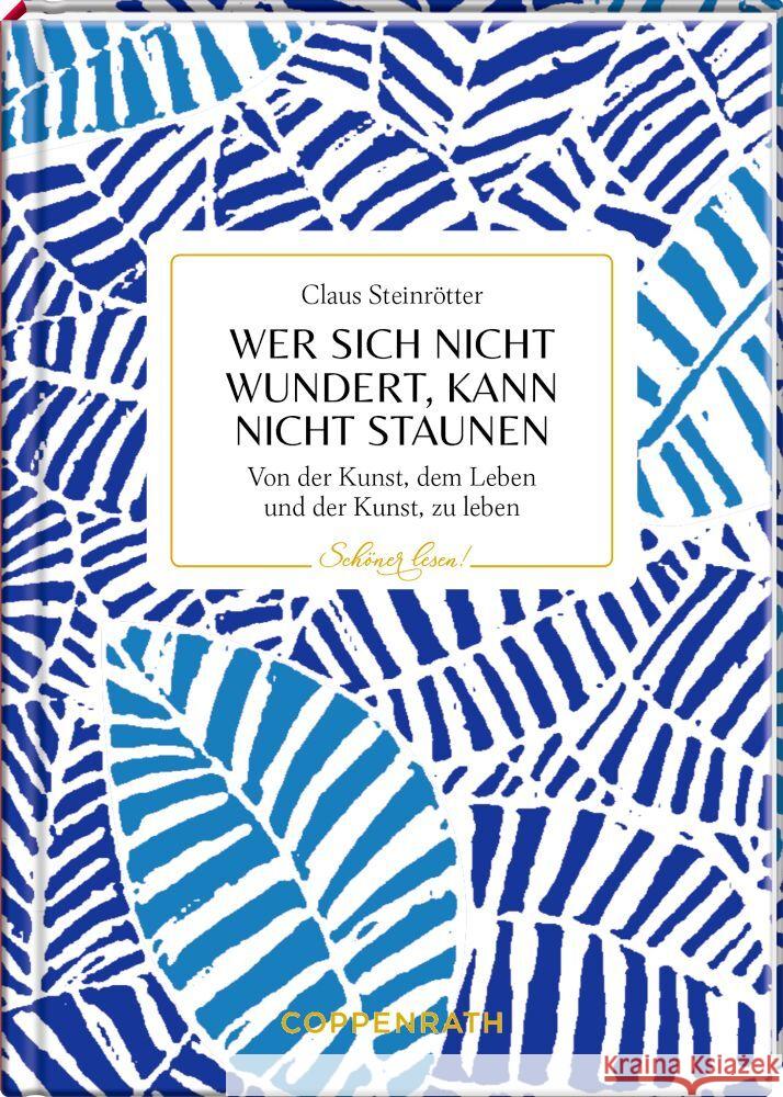 Wer sich nicht wundert, kann nicht staunen Steinrötter, Claus 9783649648147 Coppenrath, Münster