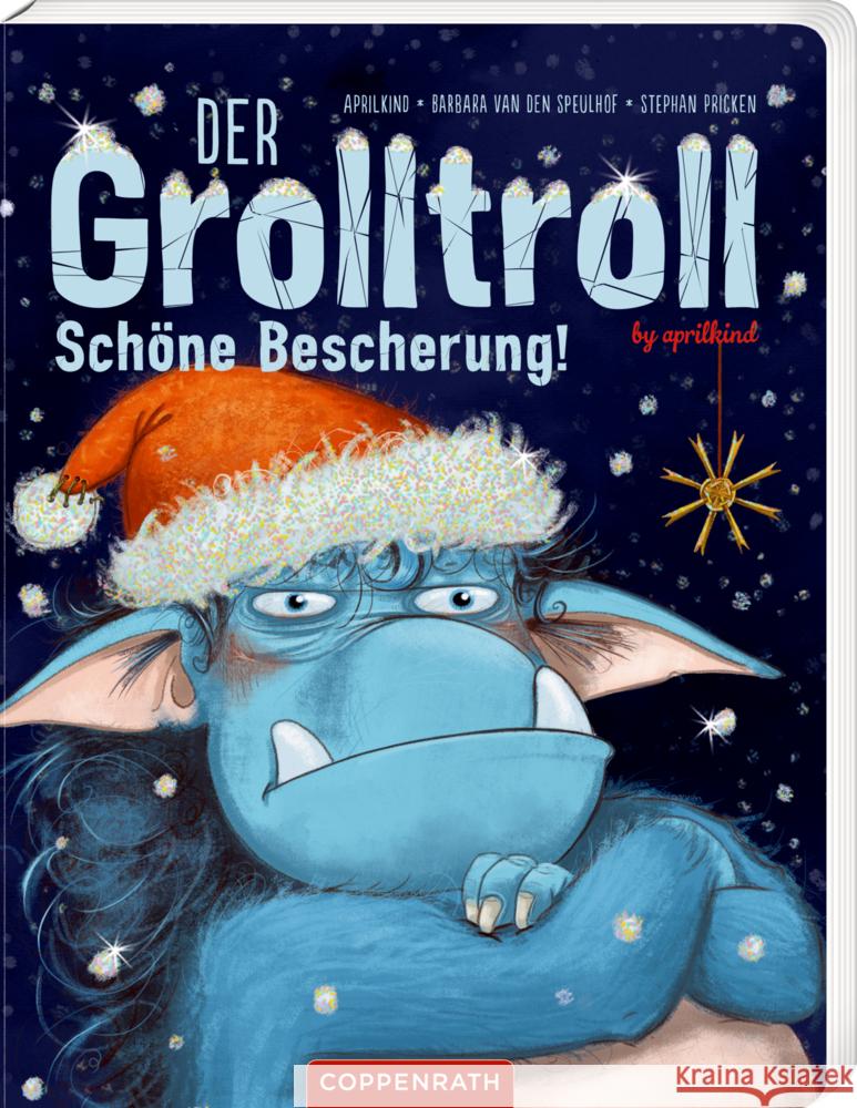 Der Grolltroll - Schöne Bescherung! (Bd. 4 Pappbilderbuch) van den Speulhof, Barbara 9783649671817 Coppenrath, Münster