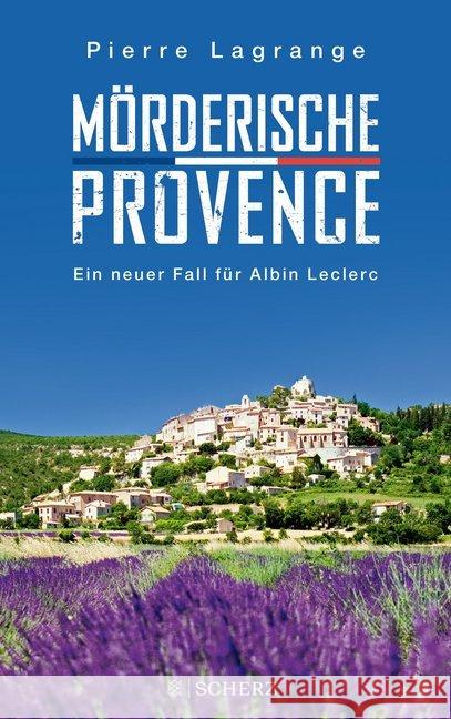 Mörderische Provence : Ein Fall für Albin Leclerc Lagrange, Pierre 9783651025639