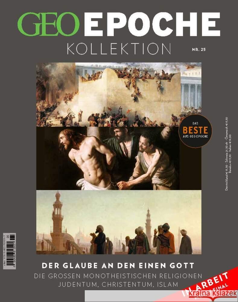 GEO Epoche KOLLEKTION / GEO Epoche KOLLEKTION 25/2021 Der Glaube an den einen Gott Schröder, Jens, Wolff, Markus 9783652010597 Gruner & Jahr