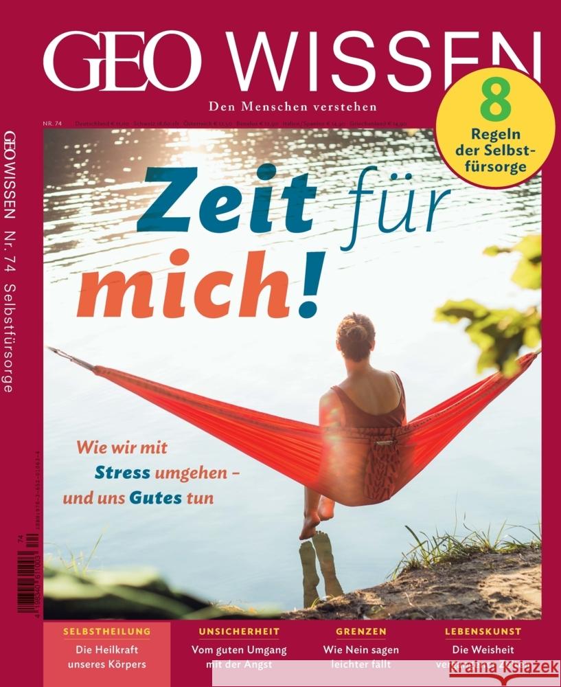 GEO Wissen / GEO Wissen 74/2021 - Zeit für mich Schröder, Jens, Wolff, Markus 9783652010634