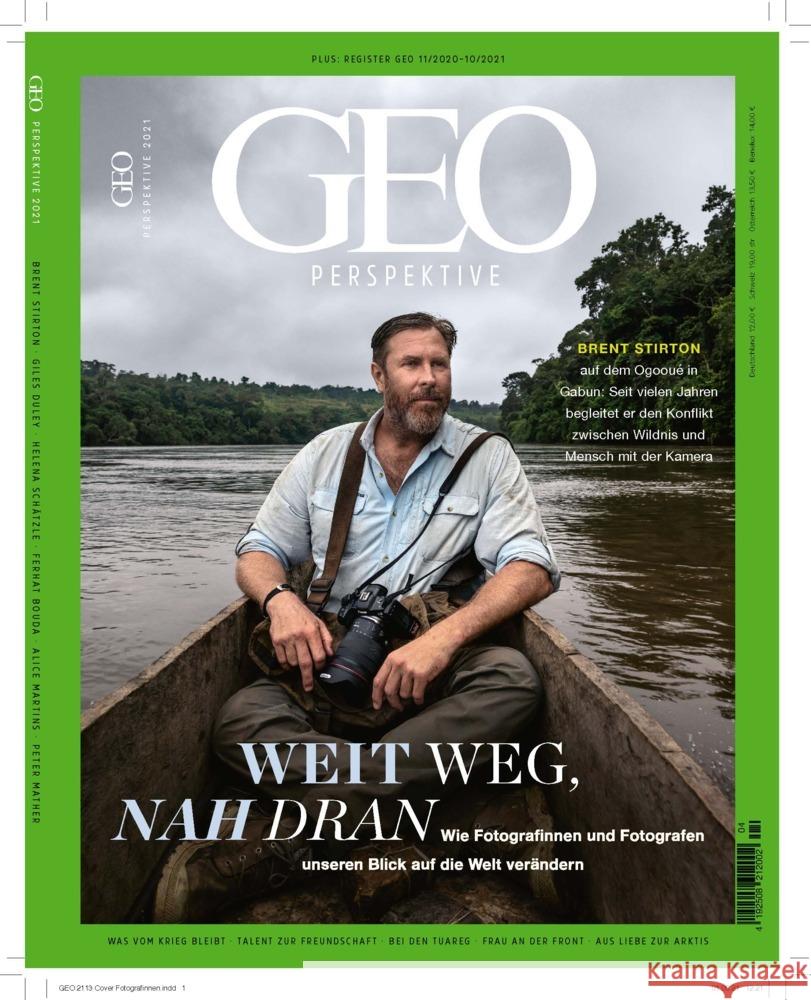 GEO Perspektive 4/21 - Weit weg, nah dran Schröder, Jens, Wolff, Markus 9783652010924 Gruner & Jahr