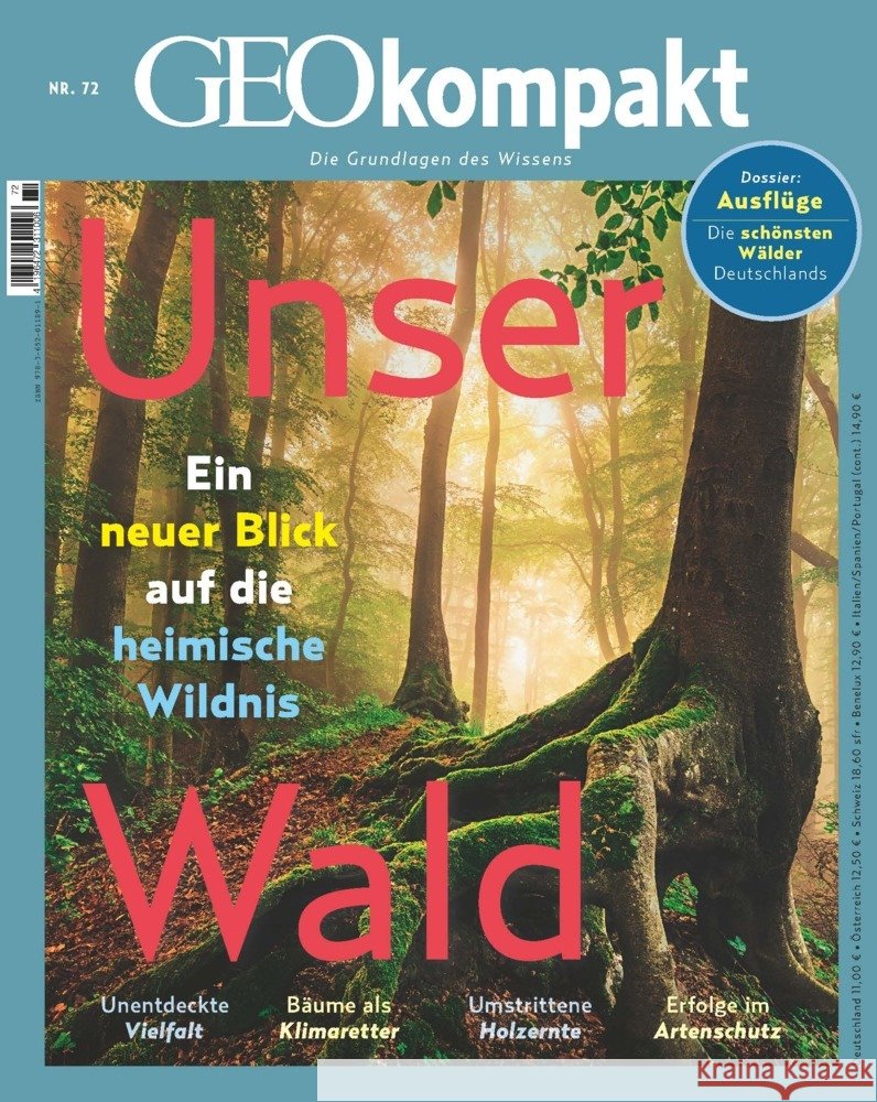 GEOkompakt / GEOkompakt 72/2022 - Unser Wald Schröder, Jens, Wolff, Markus 9783652011891 Gruner + Jahr