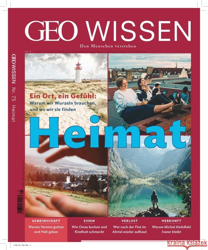 GEO Wissen / GEO Wissen 75/2022 - Heimat Schröder, Jens, Wolff, Markus 9783652011914